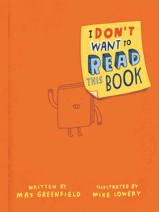 Title details for I Don't Want to Read This Book by Max Greenfield - Wait list